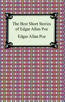 Nejlepší povídky Edgara Allana Poea: (Pád domu Usherů, Vyprávěné srdce a jiné povídky) - The Best Short Stories of Edgar Allan Poe: (The Fall of the House of Usher, the Tell-Tale Heart and Other Tales)