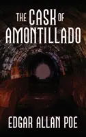 Sud amontilladský: patnáct nejlepších povídek Edgara Allana Poea - The Cask of Amontillado: Fifteen of Edgar Allan Poe's Greatest Stories