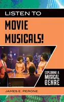 Poslouchejte filmové muzikály! Zkoumání hudebního žánru - Listen to Movie Musicals! Exploring a Musical Genre