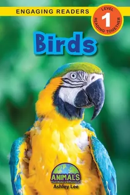 Ptáci: Ptáci (Birds: Engagement Angels): Animals That Make Difference! (Engaging Readers, Level 1) - Birds: Animals That Make a Difference! (Engaging Readers, Level 1)