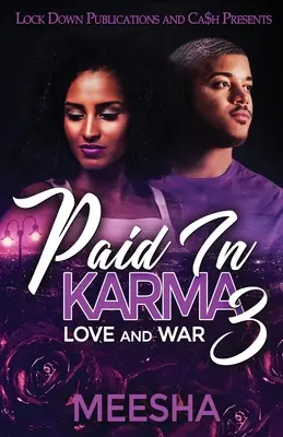 Zaplaceno karmou 3: Láska a válka - Paid in Karma 3: Love and War