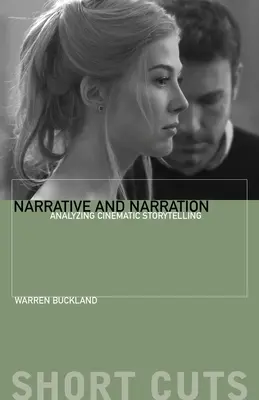 Vyprávění a narace: Analýza filmového vyprávění - Narrative and Narration: Analyzing Cinematic Storytelling