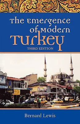 Vznik moderního Turecka - The Emergence of Modern Turkey