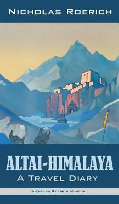 Altaj-Himálaj: Cestovní deník - Altai-Himalaya: A Travel Diary
