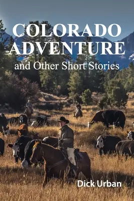 Dobrodružství v Coloradu: a jiné povídky - Colorado Adventure: and Other Short Stories