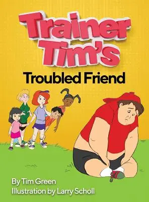 Trenér Timův problémový kamarád - Trainer Tim's Troubled Friend