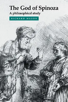 Spinozův Bůh: Filozofická studie - The God of Spinoza: A Philosophical Study
