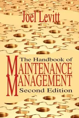Příručka řízení údržby - The Handbook of Maintenance Management