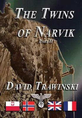 Dvojčata z Narviku, část II - The Twins of Narvik Part II