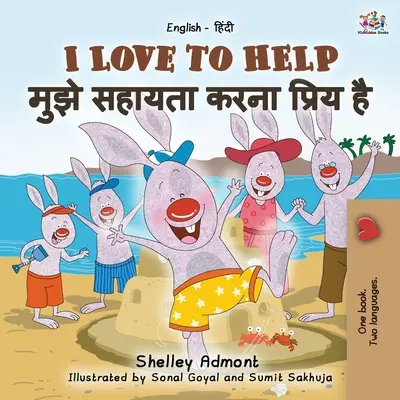 Rád pomáhám (Anglicko-hindská dvojjazyčná kniha pro děti) - I Love to Help (English Hindi Bilingual Book for Kids)