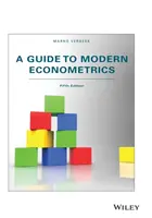 Průvodce moderní ekonometrií, páté vydání - A Guide to Modern Econometrics, Fifth Edition