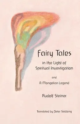 Pohádky: ve světle duchovního zkoumání - Fairy Tales: in the Light of Spiritual Investigation