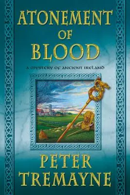 Pokání krve: Záhada starého Irska - Atonement of Blood: A Mystery of Ancient Ireland