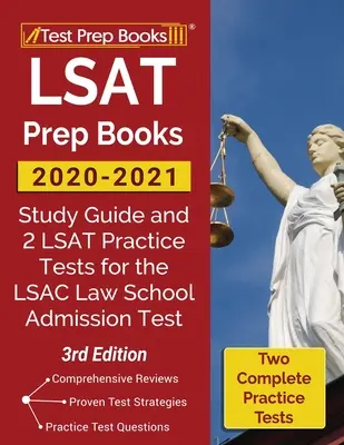 Knihy pro přípravu na LSAT 2020-2021: Studijní příručka a 2 cvičné testy LSAT pro přijímací zkoušku na právnickou fakultu LSAC [3. vydání]. - LSAT Prep Books 2020-2021: Study Guide and 2 LSAT Practice Tests for the LSAC Law School Admission Test [3rd Edition]