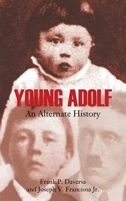 Mladý Adolf: Alternativní historie - Young Adolf: An Alternate History