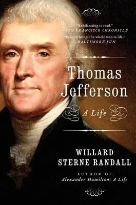 Thomas Jefferson: Život Jeffersona - Thomas Jefferson: A Life