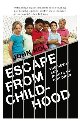 Útěk z dětství: Potřeby a práva dětí - Escape From Childhood: The Needs and Rights of Children
