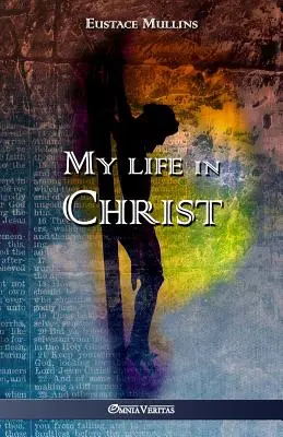 Můj život v Kristu - My life in Christ