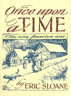 Kdysi dávno: Jaká byla Amerika - Once Upon a Time: The Way America Was
