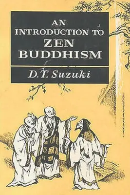 Úvod do zenového buddhismu - An Introduction to Zen Buddhism
