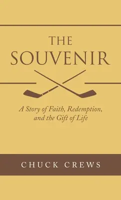 The Souvenir: Příběh o víře, vykoupení a daru života - The Souvenir: A Story of Faith, Redemption, and the Gift of Life