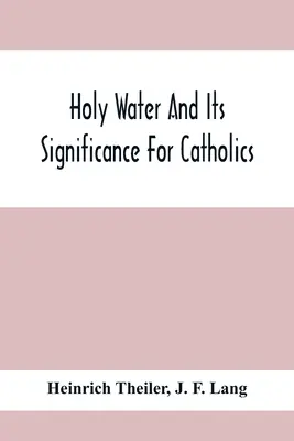Svěcená voda a její význam pro katolíky - Holy Water And Its Significance For Catholics