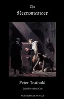 Nekromant; aneb, Příběh ze Schwarzwaldu - The Necromancer; Or, the Tale of the Black Forest