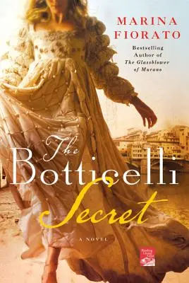 Botticelliho tajemství: Román z renesanční Itálie - The Botticelli Secret: A Novel of Renaissance Italy