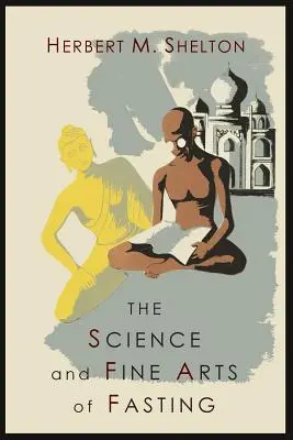 Věda a umění půstu - The Science and Fine Art of Fasting