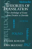 Teorie překladu: Antologie esejů od Drydena po Derridu - Theories of Translation: An Anthology of Essays from Dryden to Derrida