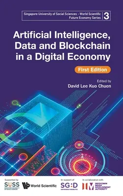 Umělá inteligence, data a blockchain v digitální ekonomice, první vydání - Artificial Intelligence, Data and Blockchain in a Digital Economy, First Edition
