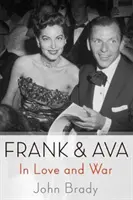 Frank a Ava: V lásce a válce - Frank & Ava: In Love and War