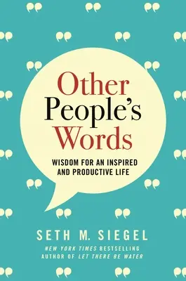 Slova jiných lidí: Moudrost pro inspirativní a produktivní život - Other People's Words: Wisdom for an Inspired and Productive Life