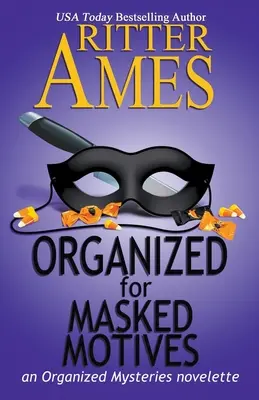 organizována z maskovaných pohnutek - Organized for Masked Motives