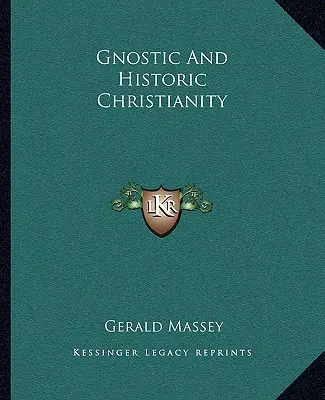 Gnostické a historické křesťanství - Gnostic and Historic Christianity