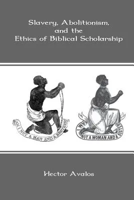 Otroctví, abolicionismus a etika biblického bádání - Slavery, Abolitionism, and the Ethics of Biblical Scholarship