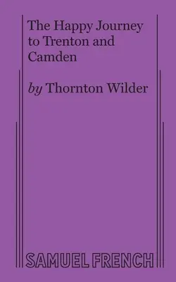 Šťastná cesta do Trentonu a Camdenu - The Happy Journey to Trenton and Camden