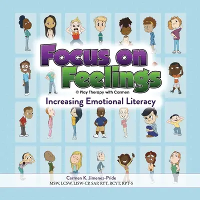 Zaměřte se na pocity(R): zvyšování emoční gramotnosti - Focus on Feelings(R): Increasing Emotional Literacy