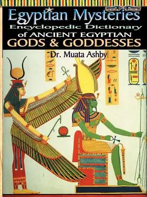Egyptská mystéria 2. díl: Slovník bohů a bohyň - Egyptian Mysteries Vol 2: Dictionary of Gods and Goddesses