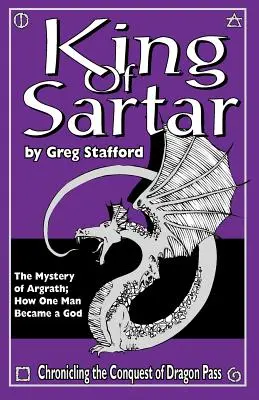 Král Sartaru: Jak se jeden člověk stal bohem: Tajemství Argratha - King of Sartar: The Mystery of Argrath; How One Man Became a God