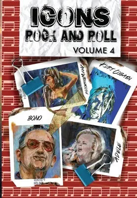 Orbit: Ikony rock and rollu: Winehouse, Adele a Bono: 4. díl: Kurt Cobain, Amy Winehouse, Adele a Bono - Orbit: Icons of Rock and Roll: Volume #4: Kurt Cobain, Amy Winehouse, Adele and Bono