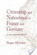 Občanství a národnost ve Francii a Německu (revidované vydání) - Citizenship and Nationhood in France and Germany (Revised)