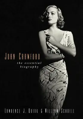 Joan Crawford: Crawford: The Essential Biography - Joan Crawford: The Essential Biography