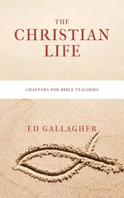 Křesťanský život - The Christian Life