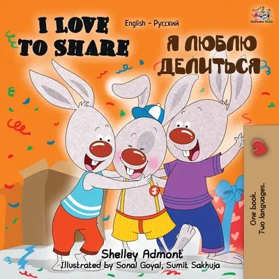 I Love to Share (Anglicko-ruská dvojjazyčná kniha) - I Love to Share (English Russian Bilingual Book)