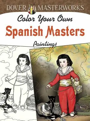 Vybarvi si vlastní obrazy španělských mistrů - Color Your Own Spanish Masters Paintings