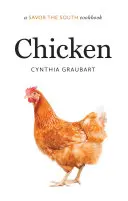 Kuřecí maso: Kuchařka Savor the South - Chicken: A Savor the South Cookbook