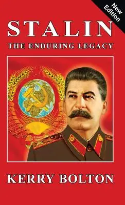 Stalin - trvalé dědictví - Stalin - The Enduring Legacy
