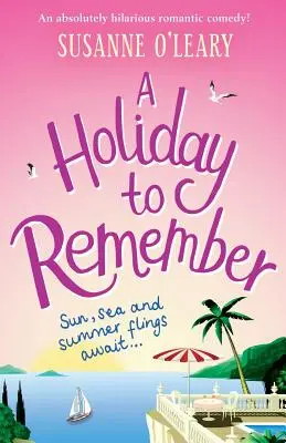Dovolená, na kterou se nezapomíná: Naprosto vtipná romantická komedie odehrávající se pod italským sluncem. - A Holiday to Remember: An Absolutely Hilarious Romantic Comedy Set Under the Italian Sun