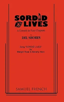 Hnusné životy - Sordid Lives